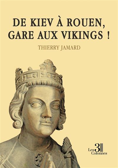 De Kiev à Rouen, gare aux vikings !