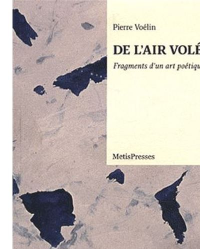 De l'air volé Fragments d'un art poétique