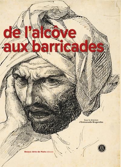De l'alcove aux barricades