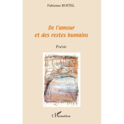 De l'amour et des restes humains Poésie