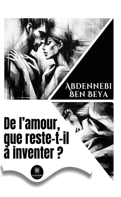 De l'amour, que reste-t-il à inventer ?