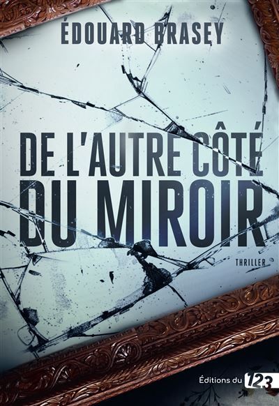 De l'autre côté du miroir Thriller