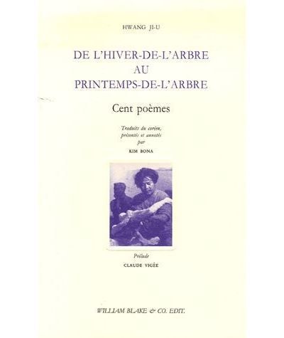 De l'hiver-de-l'arbre au printemps-de-l'arbre Cent Poèmes