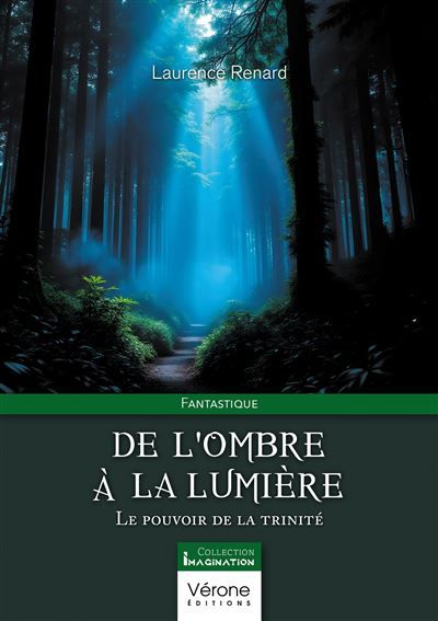 De l'ombre à la lumière Le pouvoir de la trinité