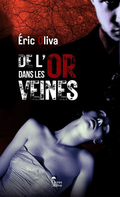 De l'or dans les veines (poche)