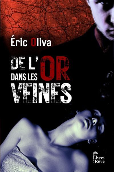 De l'or dans les veines