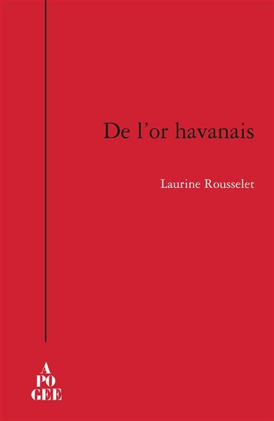 De l'Or havanais Préface de Bernard Noêl