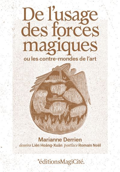 De l'usage des forces magiques Ou les contre-mondes de l'art