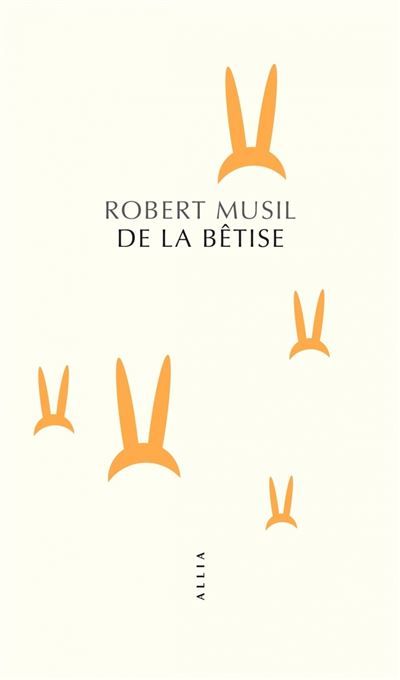 De la bêtise  - Über die Dummheit