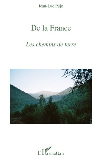 De la France Les chemins de terre
