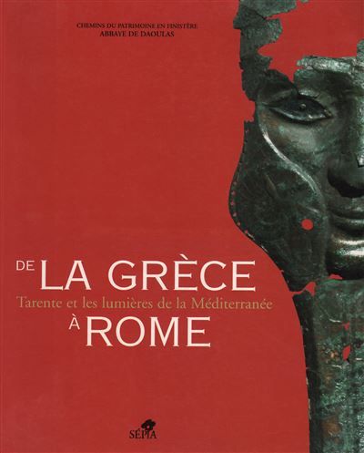 De la grèce à rome Tarente et les lumières de la Méditerranée