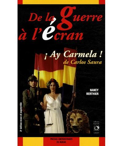 De la guerre à l'ecran Ay Carmela de Carlos Saura