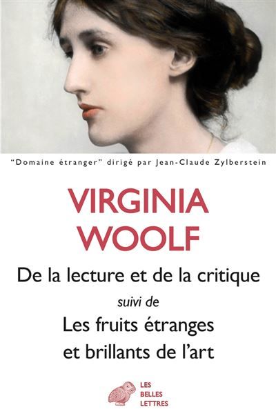De la lecture et de la critique Suivi de Les fruits étranges et brillants de l'art