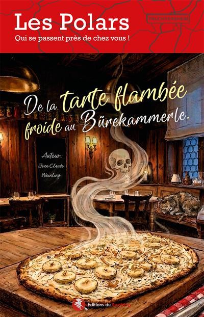 De la tarte flambée froide au Bürekammerle