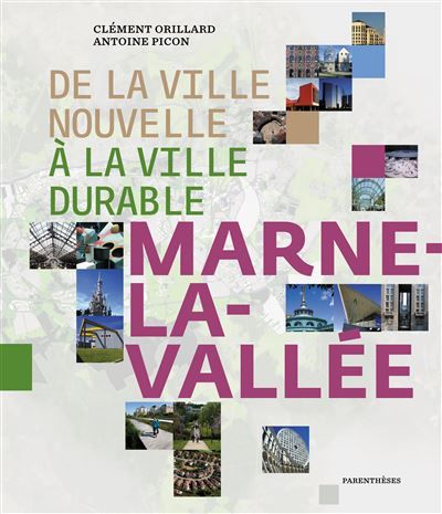 De la ville nouvelle a la ville durable, marne-la-valle Marne-la-Vallée