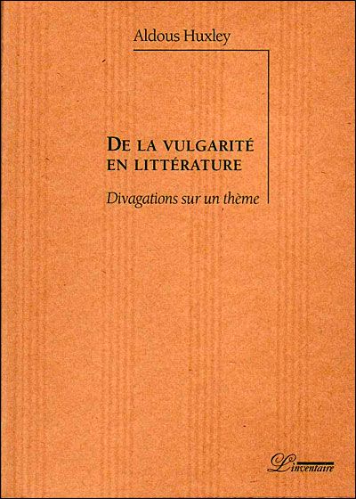 De la vulgarite en litterature Divagations sur un theme
