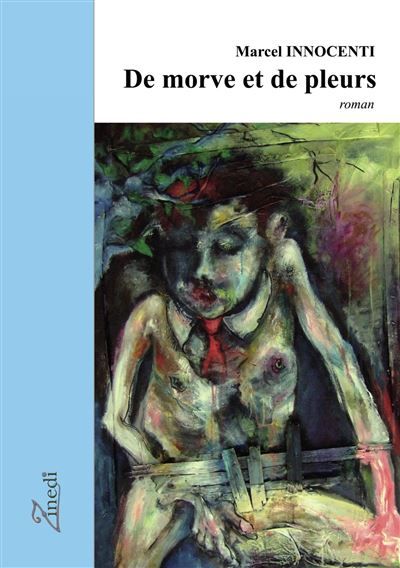 De morve et de pleurs