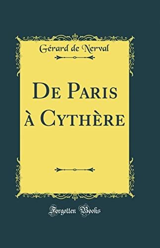 De Paris à Cythère (Classic Reprint)