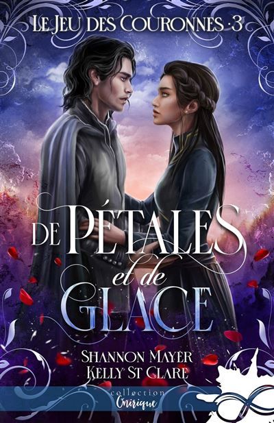 De pétales et de glace Le jeu des couronnes, T3