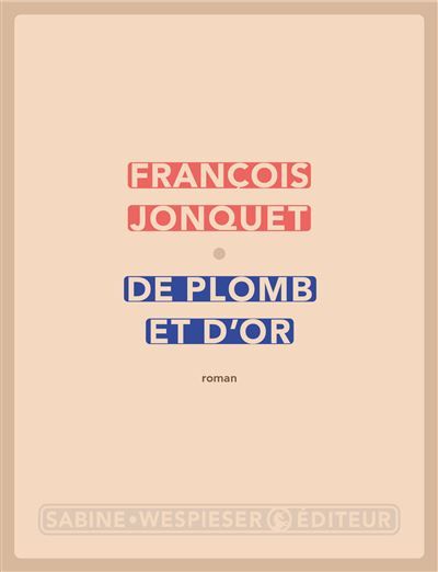 De plomb et d'or 2024