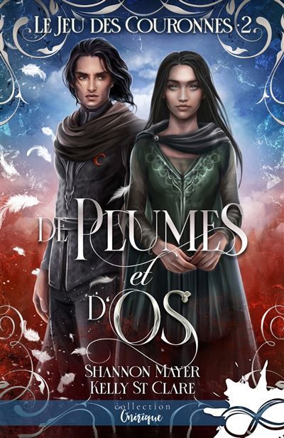 De plumes et d'os Le jeu des couronnes, T2