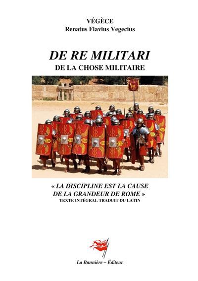 De Re Militari Traité d'instruction de la chose militaire
