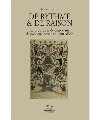 De rythme & de raion Lecture croisee de deux traites persans du xiiie siecle