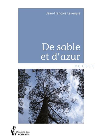 Couverture de De sable et d'azur par Jean-François Lavergne