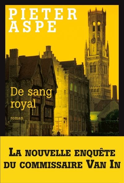 De sang royal Commissaire Van In - 6 - Emmanuèle Sandron