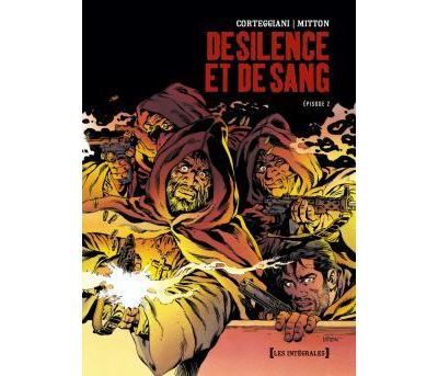 De Silence et de Sang - Intégrale Tome 02 Chapitres 6 à 10