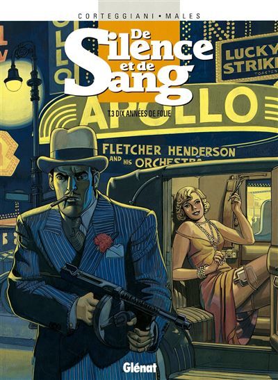 De Silence et de Sang - Tome 03 Dix années de folie