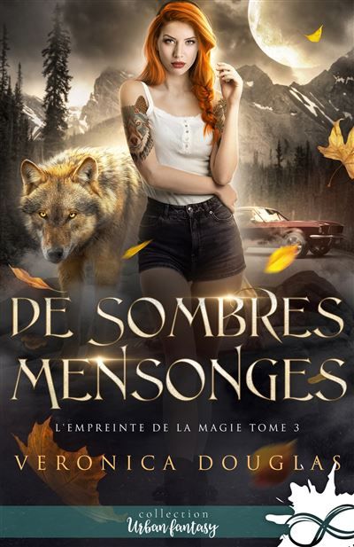 De sombres mensonges L'empreinte de la magie, T3
