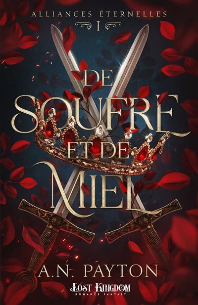 De soufre et de miel Alliances Eternelles 1