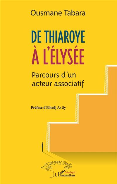 De Thiaroye à l'Élysée Parcours d'un acteur associatif