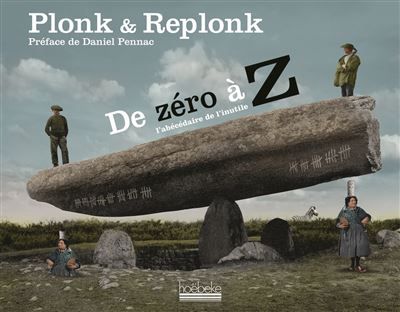 De zéro à Z L'abécédaire de l'inutile