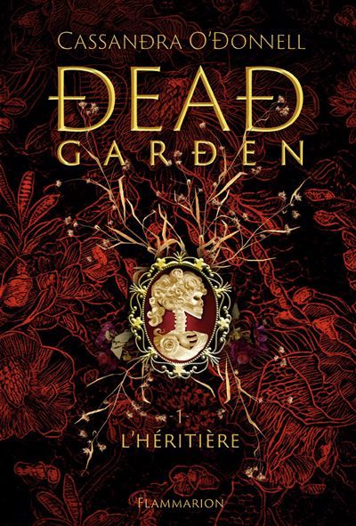 Dead Garden L'héritière