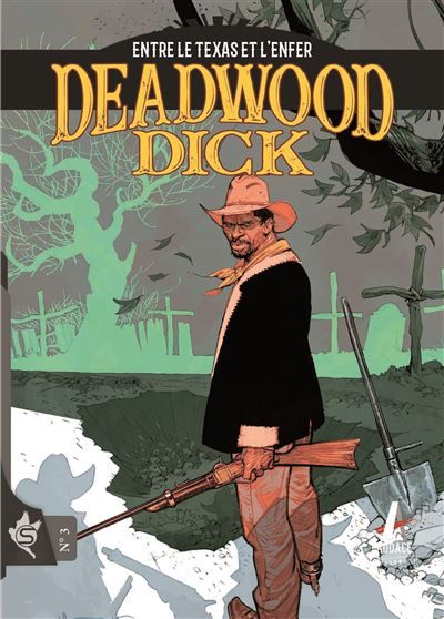 Deadwood Dick N°3 - Entre le Texas et l'enfer