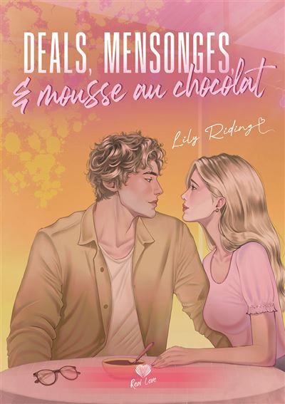 Deals, mensonges et mousse au chocolat