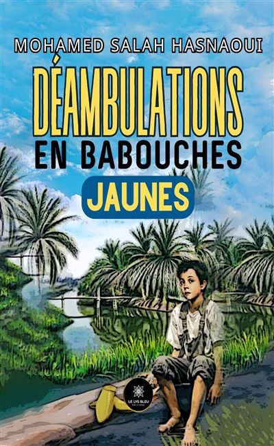 Déambulations en babouches jaunes
