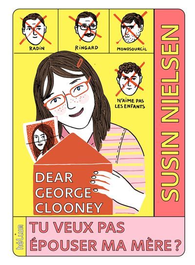 Dear George Clooney, tu veux pas épouser ma mère ?