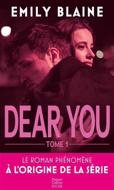 Dear You T1 Le roman à l origine de la série Prime