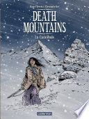 Couverture de Death Mountains (Tome 2) - La Cannibale par Christophe Bec