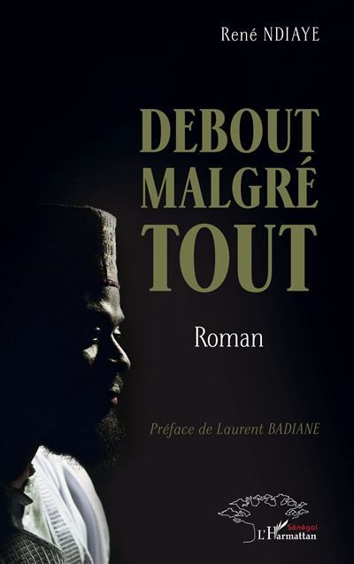 Debout malgré tout Roman
