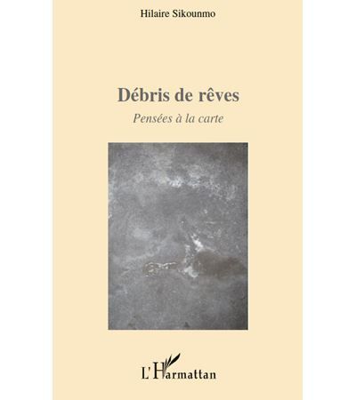Débris de rêves Pensées à la carte
