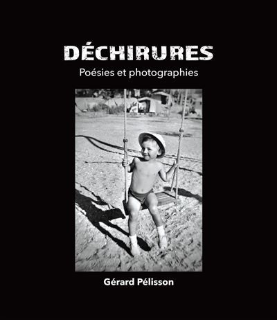 Déchirures Poésie et photographies
