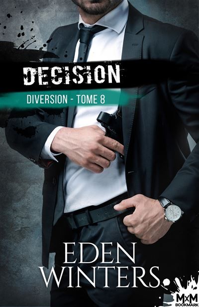 Décision Diversion, T8