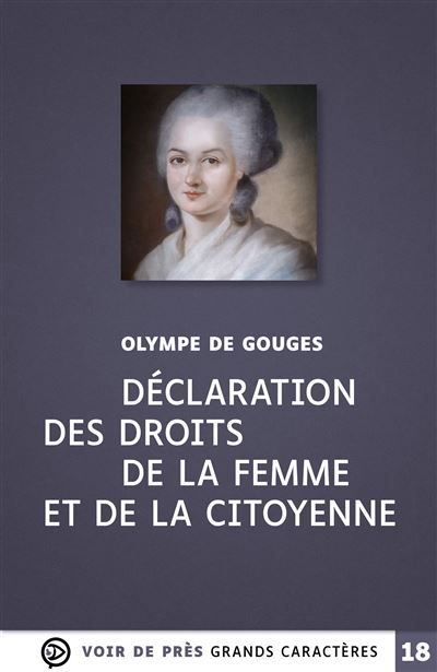Declaration des droits de la femme et de la citoyenne Grands caractères, édition accessible pour les malvoyants