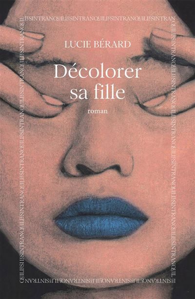 Décolorer sa fille : rentrée littéraire 2026