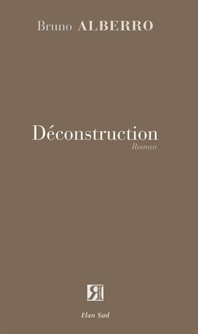 Couverture de Déconstruction par Bruno Alberro