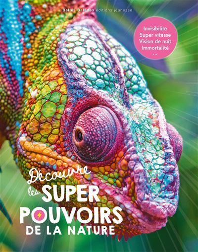 Découvre les super pouvoirs de la nature